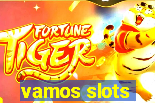 vamos slots